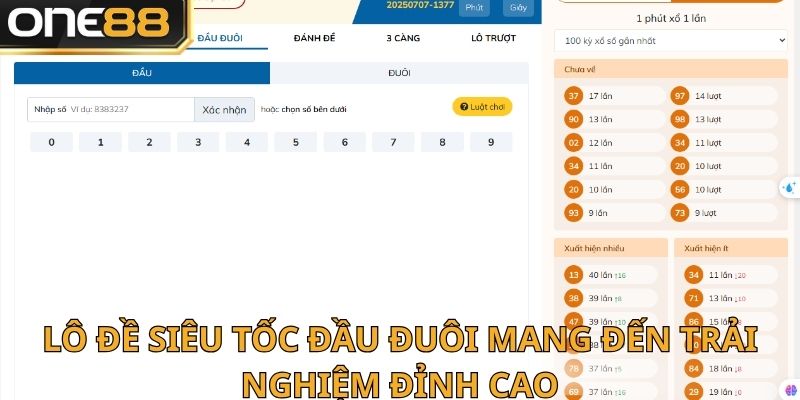 Lô đề siêu tốc đầu đuôi mang đến trải nghiệm đỉnh cao