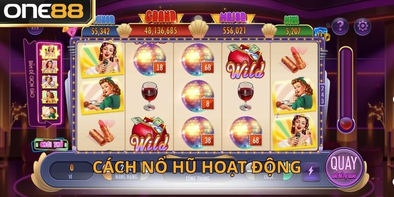 Cách nổ hũ hoạt động