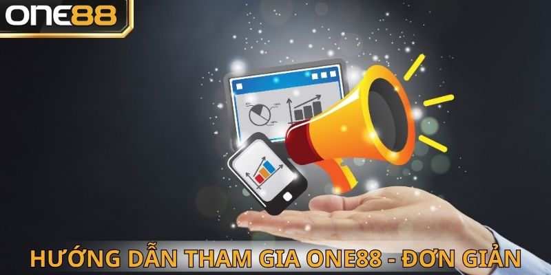 Hướng dẫn chi tiết để tham gia One88